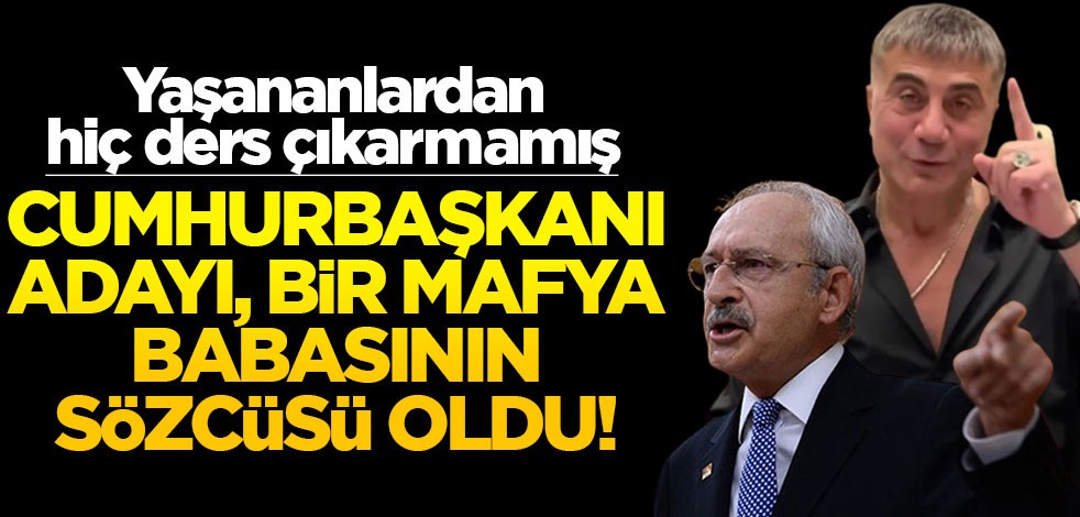 Yaşananlardan hiç ders çıkarmamış… Cumhurbaşkanı adayı, bir mafya babasının sözcüsü oldu!