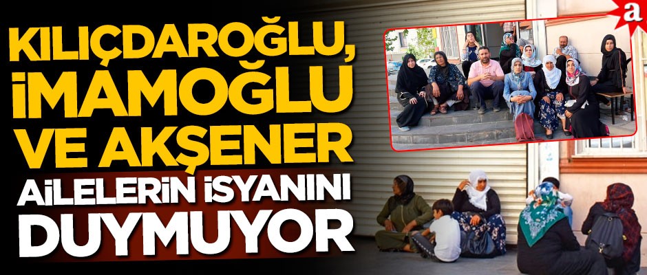 Yaşar Yıldırım: Kılıçdaroğlu, İmamoğlu ve Akşener ailelerin isyanını duymuyor