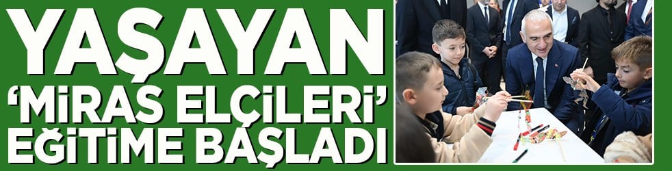 Yaşayan 'Miras Elçileri' eğitime başladı