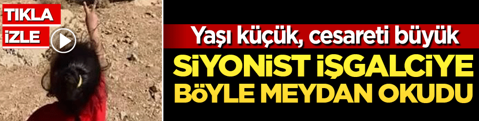 Yaşı küçük, cesareti büyük! Siyonist işgalciye böyle meydan okudu