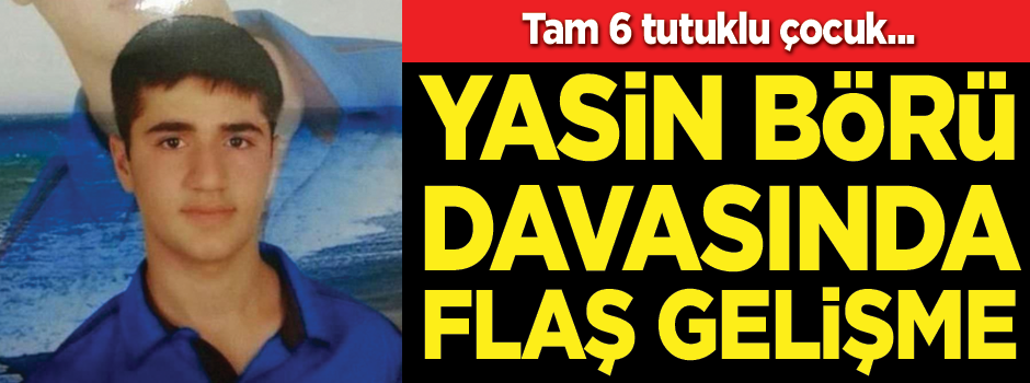 Yasin Börü davasında 6 tahliye kararı
