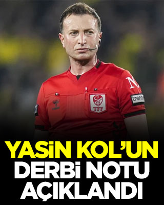 Yasin Kol'un derbi notu açıklandı