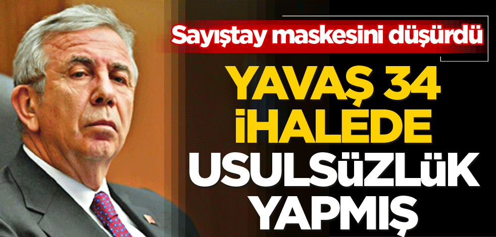 Yavaş, 34 ihalede usulsüzlük yapmış