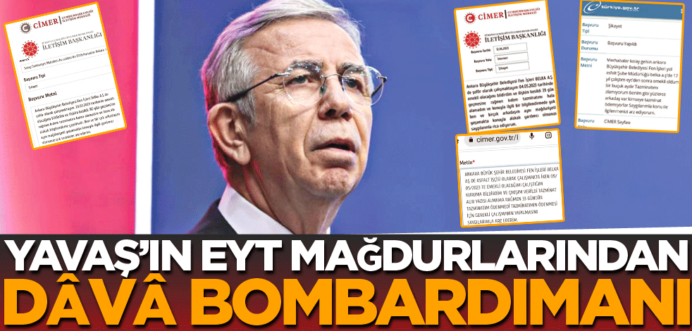 Yavaş’ın EYT mağdurlarından dâvâ bombardımanı