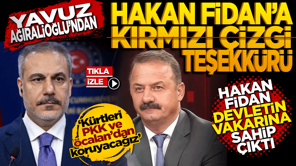 Yavuz Ağıralioğlu’ndan Hakan Fidan’a 