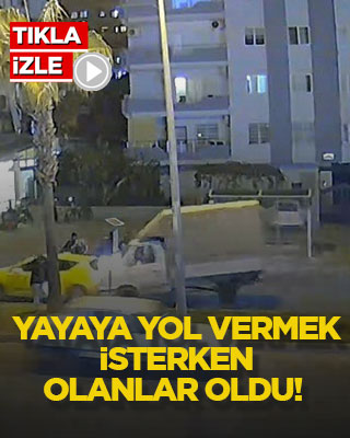 Yayaya yol vermek isterken olanlar oldu!