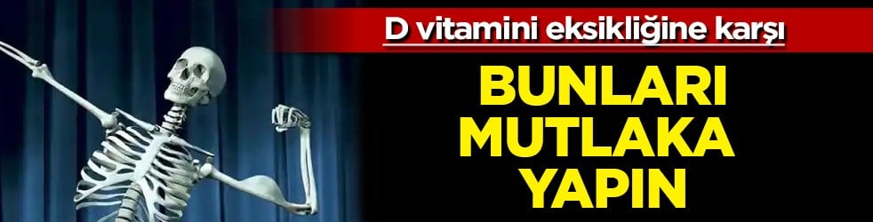 Yaz güneşi kemiklerinizi çelik gibi sağlamlaştırıyor: D vitamini eksikliği sona eriyor... Öyle bir iyi geliyor ki...