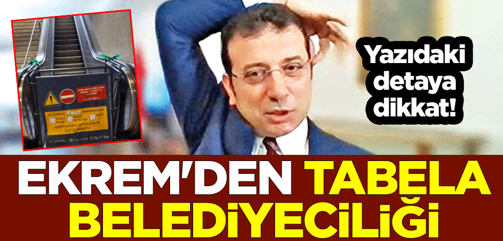 Yazıdaki detaya dikkat! Ekrem'den tabela belediyeciliği