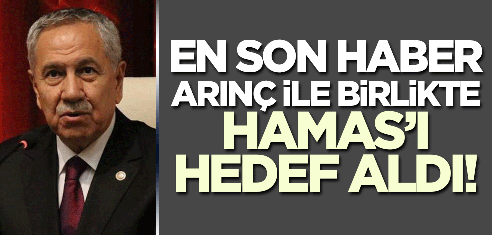 Yazık! Ensonhaber Bülent Arınç ile birlikte Filistin'in meşru müdafaasını hedef aldı