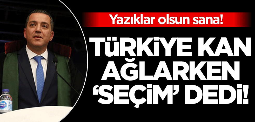 Yazıklar olsun size! TBB Başkanı Sağkan'dan seçim çıkışı