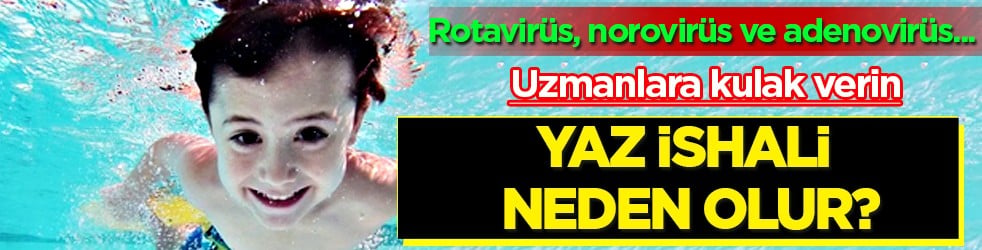 Yazın çocuklarda sık görülen ishalin tedavisi doğru sıvı desteğidir! Rotavirüs, norovirüs ve adenovirüs...