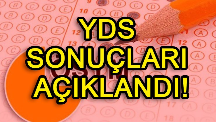 YDS sonuçları açıklandı mı?