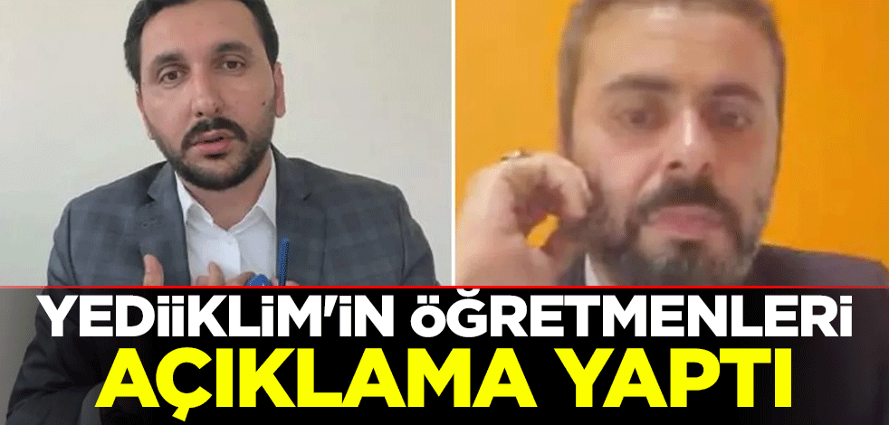 Yediiklim'in öğretmenlerinden açıklama