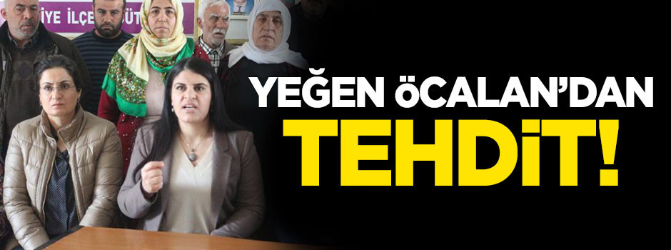 Yeğen Öcalan'dan tehdit!