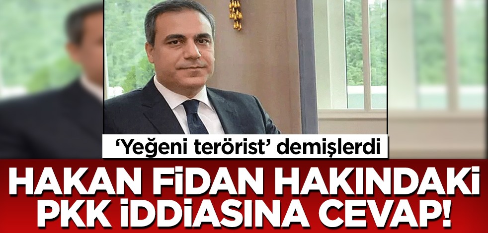 'Yeğeni terörist' demişlerdi! Hakan Fidan hakkındaki PKK iddiasına cevap