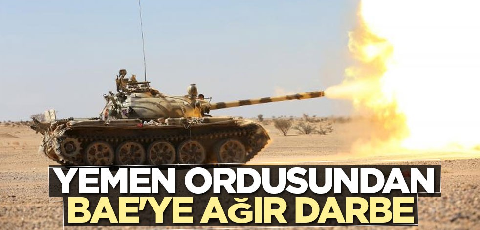 Yemen ordusundan BAE'ye darbe üstüne darbe