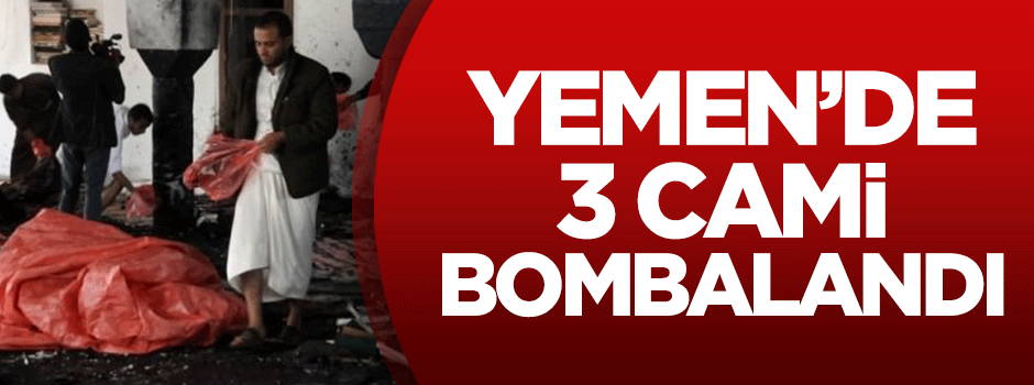 Yemen'de 3 cami bombalandı