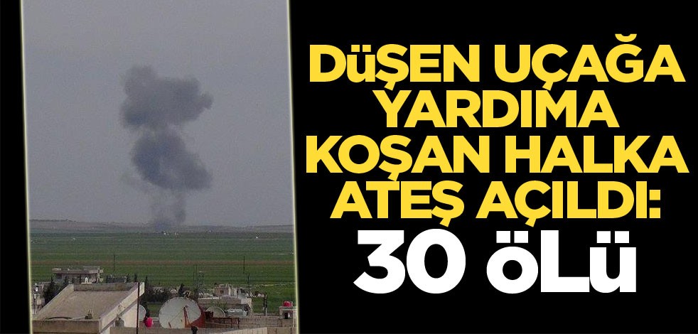 Yemen'de düşen uçağa yardıma koşan halka ateş açıldı: 30 ölü