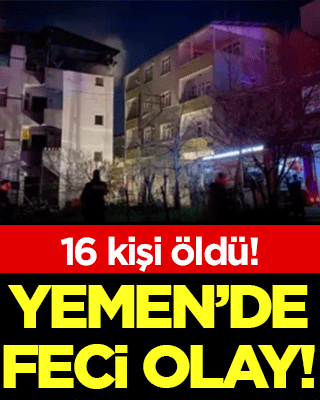 Yemen'de feci olay: 16 kişi hayatını kaybetti!