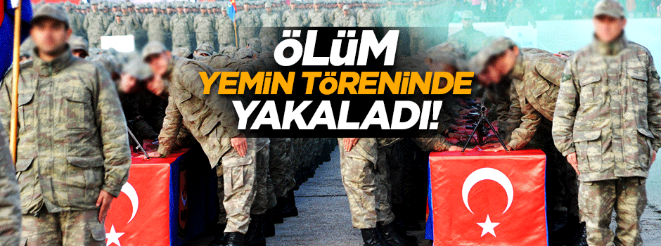 Yemin töreninde fenalaştı
