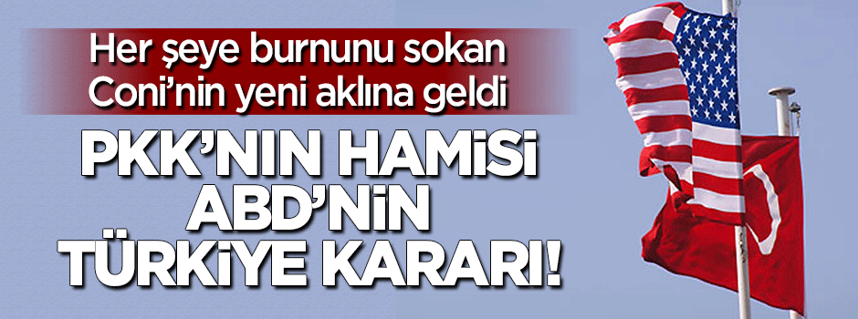 Yeni aklına geldi: ABD'den Türkiye kararı!