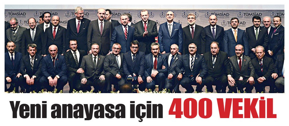 Yeni anayasa için 400 vekil
