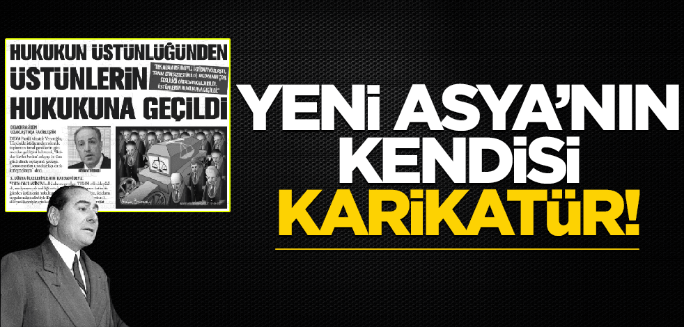 Yeni Asya'nın kendisi karikatür!