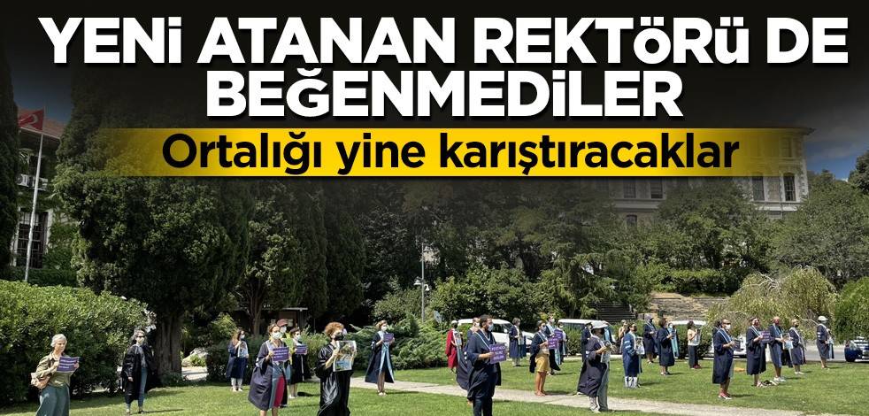 Yeni atanan rektörü de beğenmediler