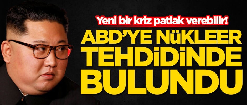 Yeni bir kriz patlak verebilir! ABD'ye nükleer tehdidinde bulundu