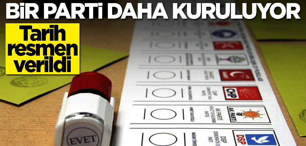 Yeni bir parti kuruluyor! Tarih resmen verildi