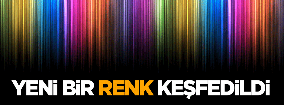 Yeni bir renk keşfedildi