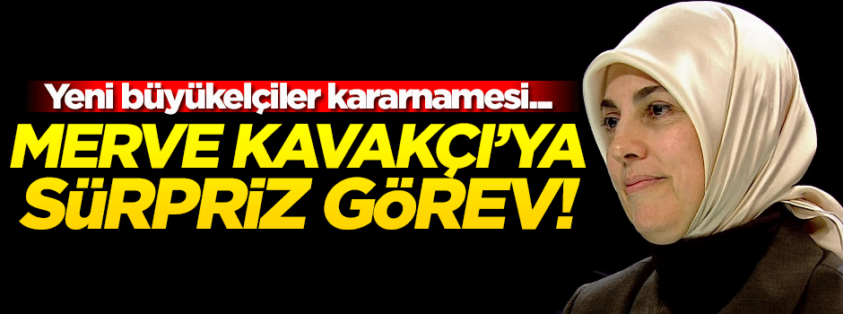 Yeni büyükelçiler kararnamesi açıklandı!