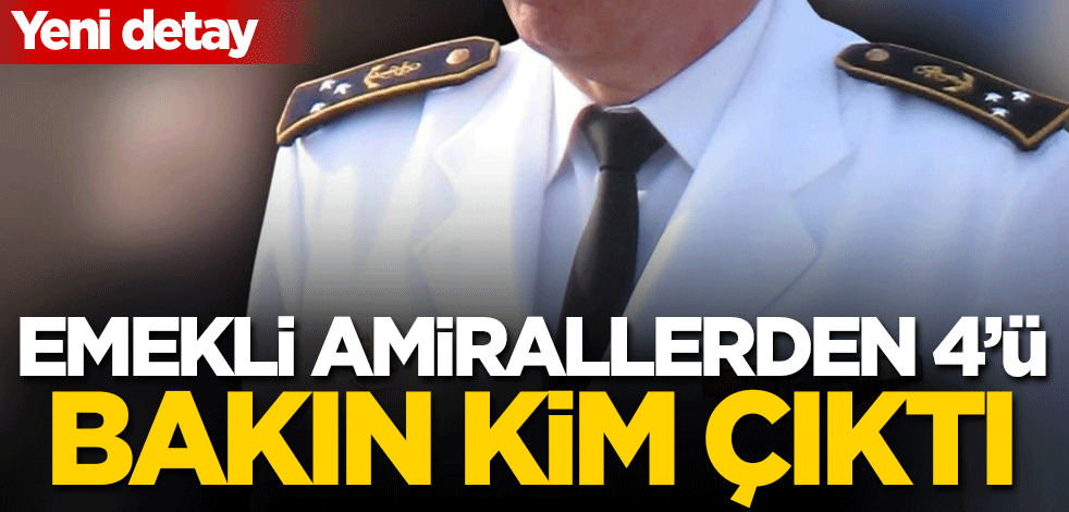 Yeni detay! Darbe bildirisini imzalayan emekli amirallerden 4'ü bakın kim çıktı
