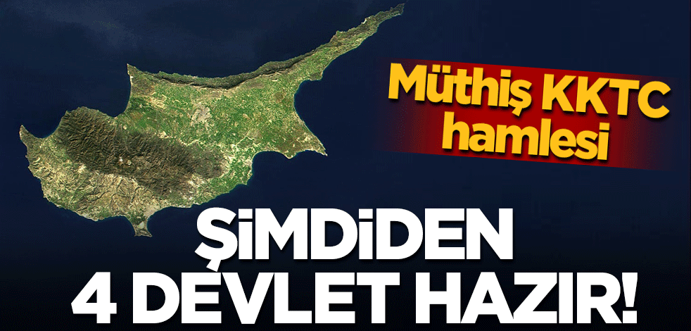Yeni dönem başlıyor... Müthiş KKTC hamlesi! Şimdiden 4 devlet hazır