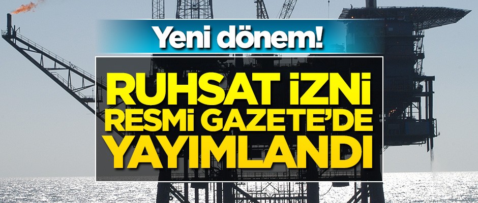 Yeni dönem! Ruhsat izni Resmi Gazete'de yayımlandı
