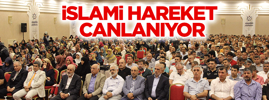 Yeni dönem, yeni inşa, yeni İslami hareket