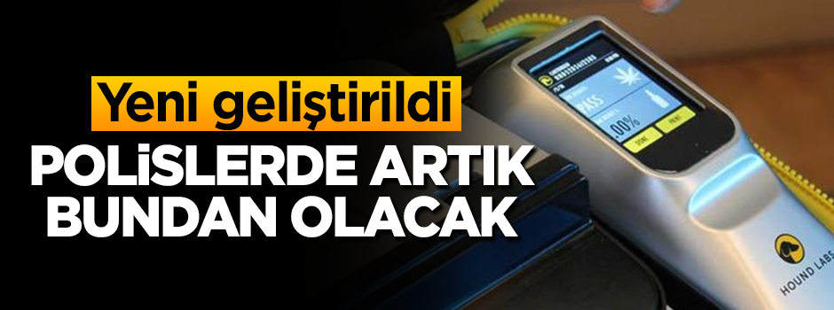 Yeni geliştirildi! Polislerde artık bundan olacak
