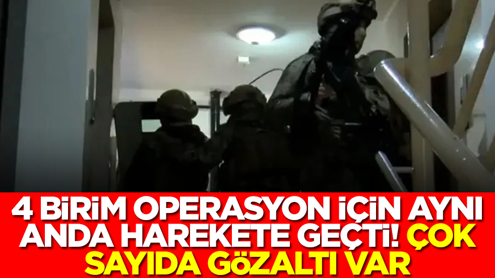 Yeni gün operasyonla başladı! Çok sayıda gözaltı var