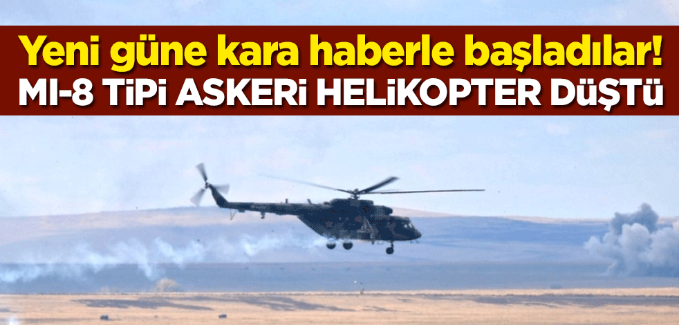 Yeni güne kara haberle başladılar! Özbekistan'da Mi-8 tipi askeri helikopter düştü