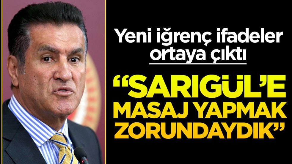 Yeni iğrenç ifadeler ortaya çıktı! "Sarıgül’e masaj yapmak zorundaydık"