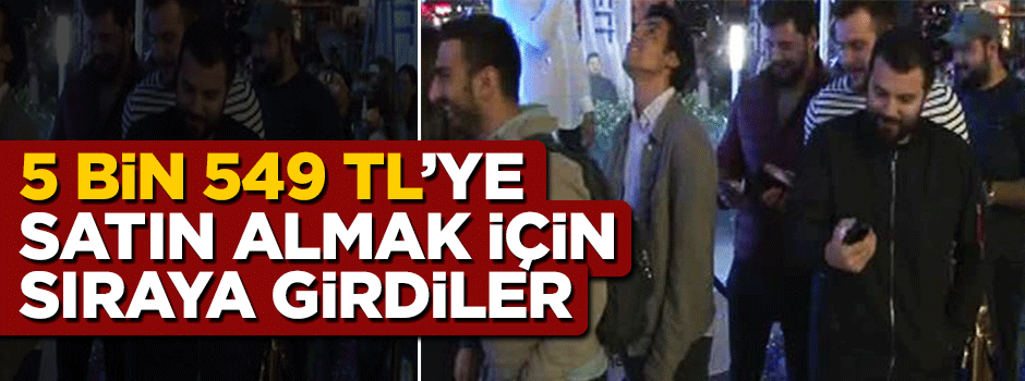 Yeni iPhone''u 5 bin 549 TL'ye satın almak için kuyruk metrelerce uzadı