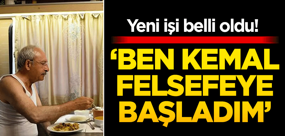 Yeni işi belli oldu ‘Ben kemal felsefeye başladım’