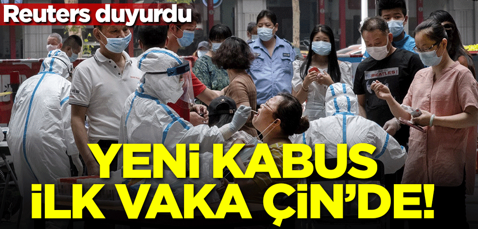 Yeni kabus! İlk vaka Çin'de görüldü