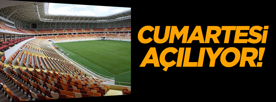 Yeni Malatya Stadı cumartesi günü açılıyor