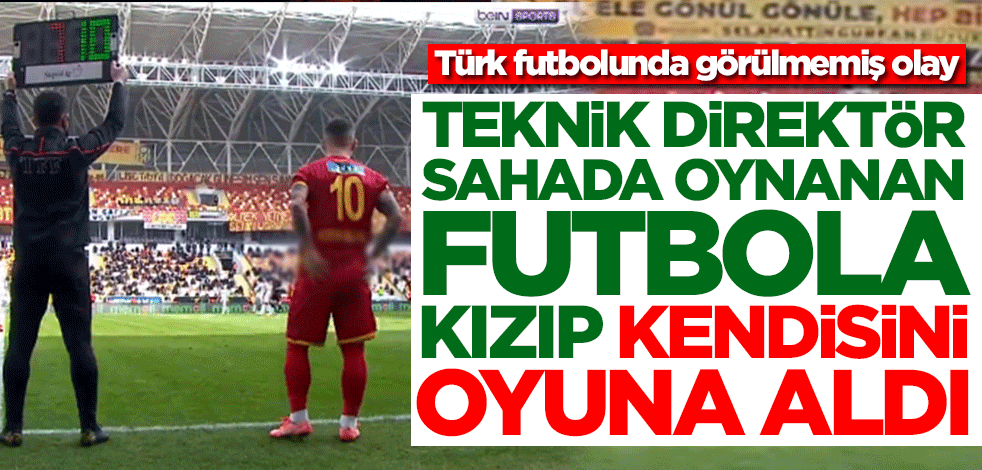Yeni Malatyaspor-Antalyaspor maçında ilginç olay! Teknik direktör formayı giyip kendisini oyuna aldı