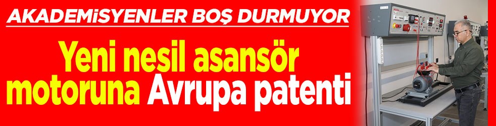 Yeni nesil asansör motoruna Avrupa patenti