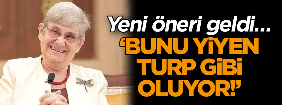 Yeni öneri geldi… ‘Bunu yiyen turp gibi oluyor!’