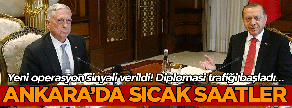 Yeni operasyon sinyali verildi! Diplomasi trafiği başladı… Ankara’da sıcak saatler