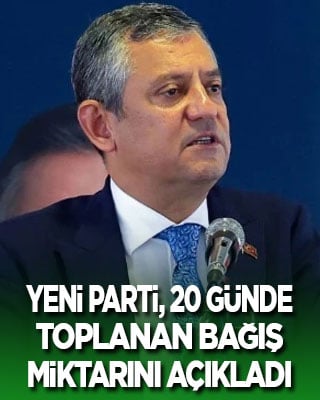 Yeni Parti, 20 günde toplanan bağış miktarını açıkladı