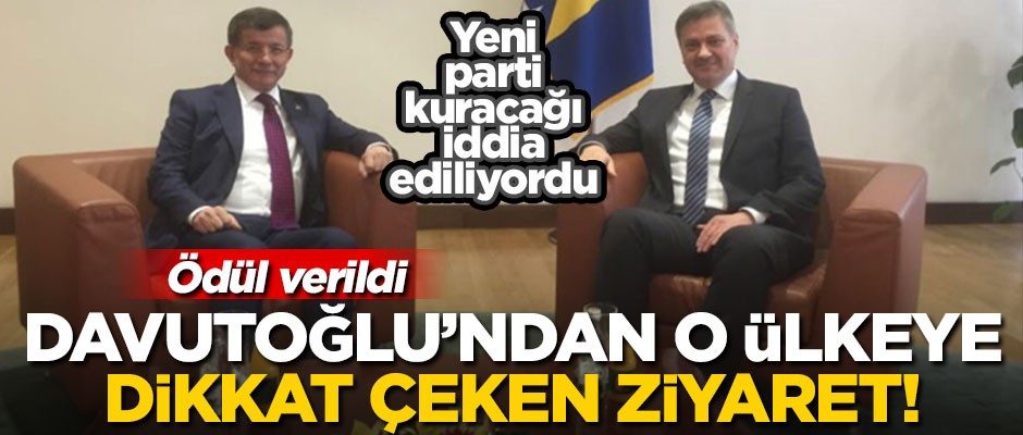 Yeni parti kuracağı iddia edilen Davutoğlu'ndan o ülkeye dikkat çeken ziyaret! Ödül verildi